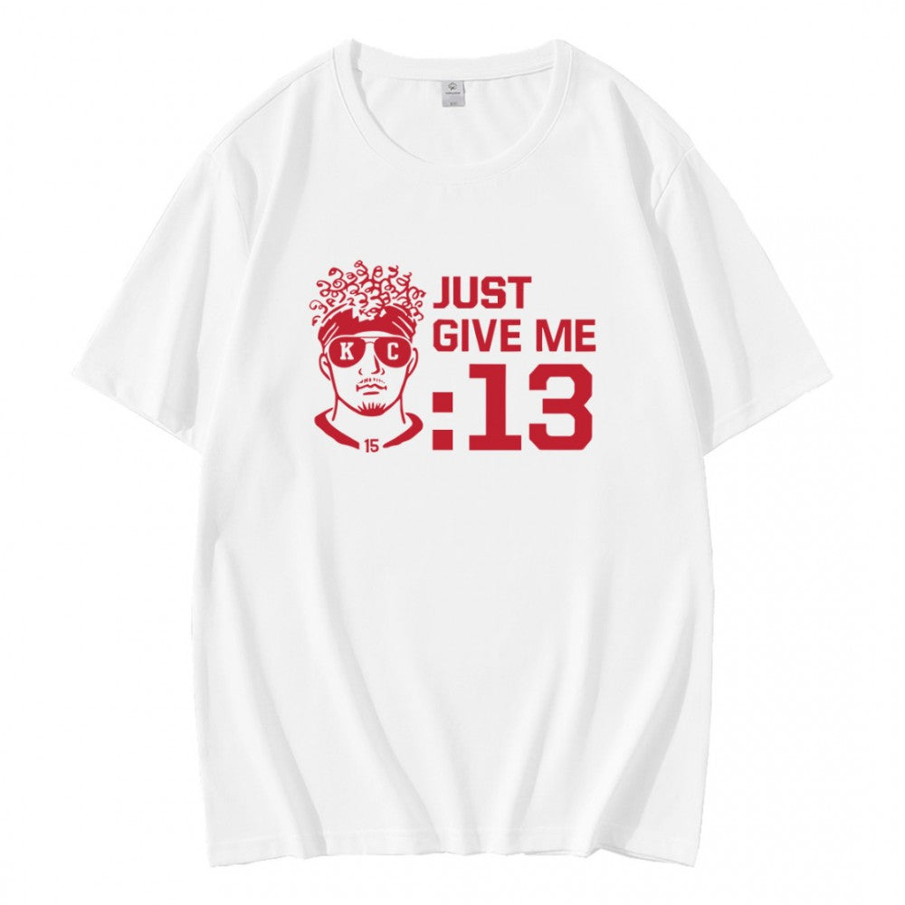 Kansas City Chiefs Patrick Mahomes Just Give Me 13 T-Shirt