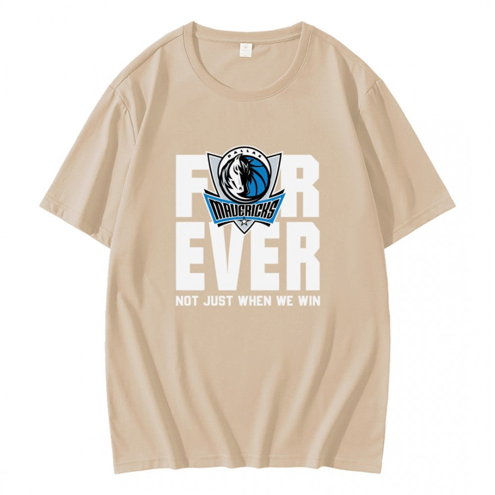 Mavericks Forever Fan Not Just When We Win T-Shirt