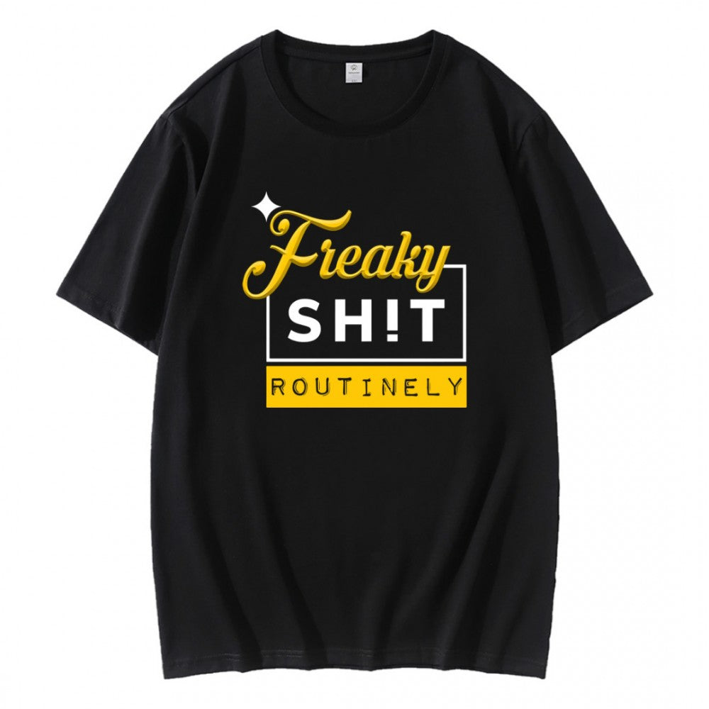 Freaky Shit Rountinely Steelers Football T-Shirt